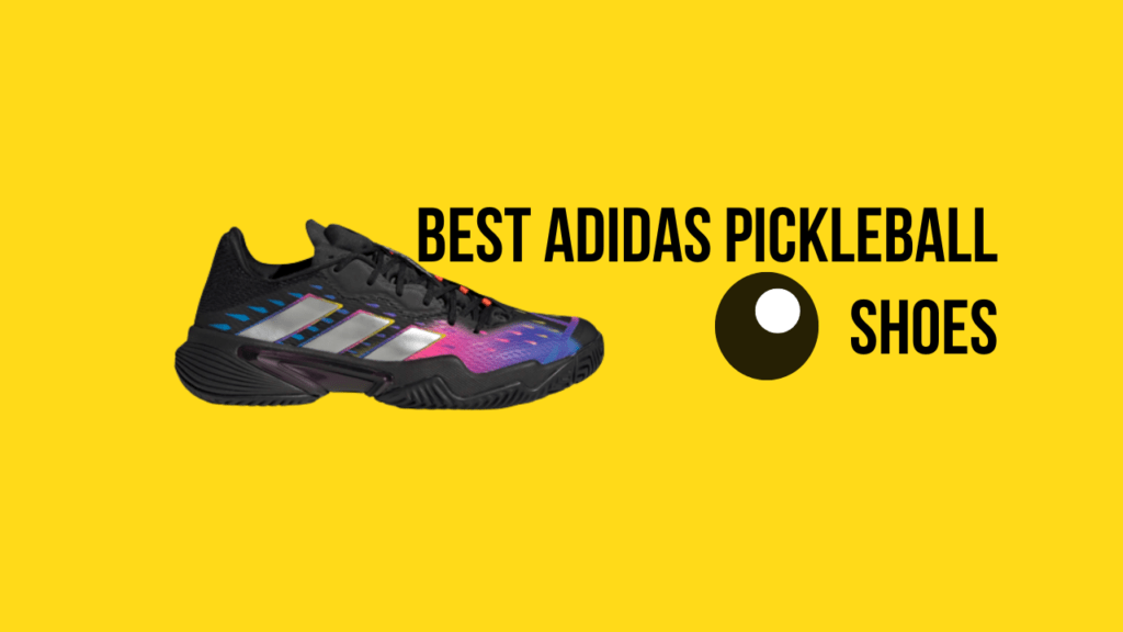 Best Adidas Pickleball Shoes in 2023 | Pickleball Talks