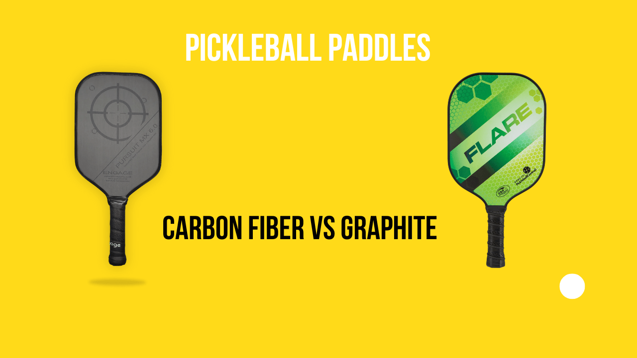 Carbon Fiber Vs Graphite Pickleball Paddles: Which Is Best | Pickleball ...